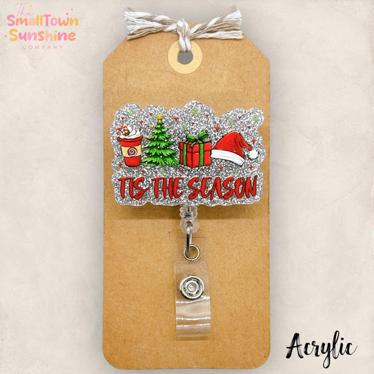 Tis the Season Badge Reel, Christmas Name Tag, Nurse Badge Clip, Teacher Lanyard, Coworker Gift, Retractable ID Holder | ACRYLIC GLITTER