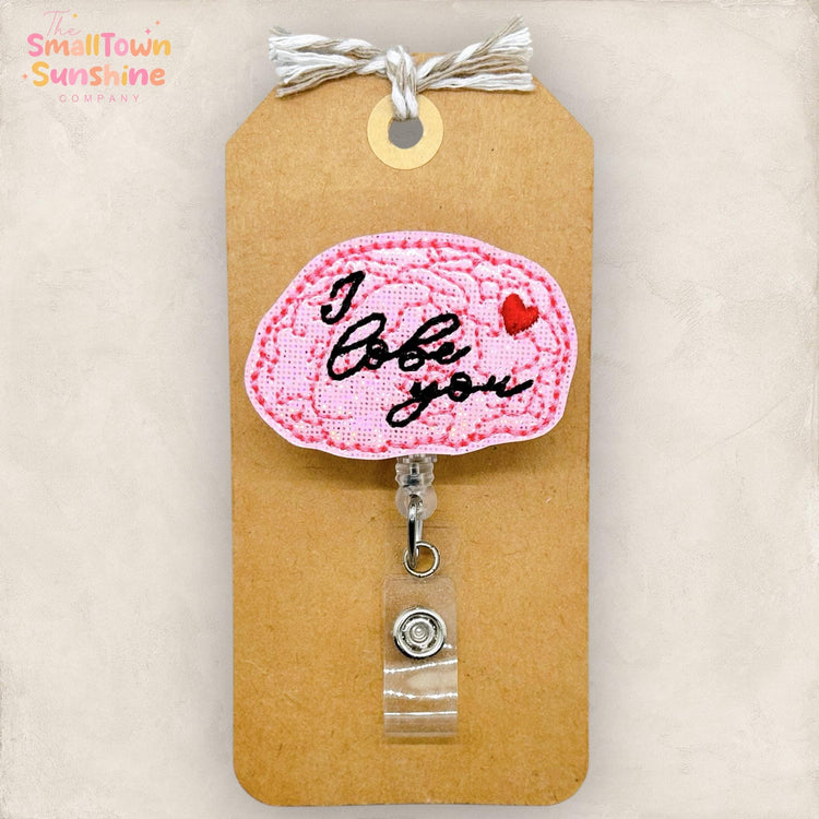 I Lobe You Brain Badge Reel: Funny Valentine ID Holder, Name Tag, Topper, Coworker Gift, Lanyard, MRI Safe, Heavy Duty Options