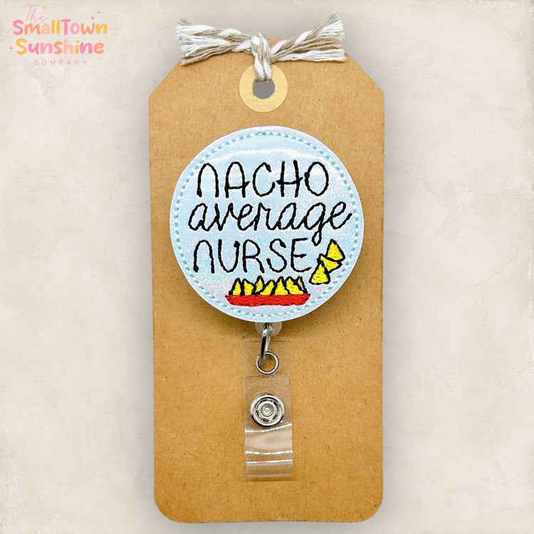 Nacho Average Nurse Retractable Badge Reel: Registered Nurse ID Holder, RN Name Tag, Swappable Topper, Lanyard, MRI Safe, Heavy Duty Options