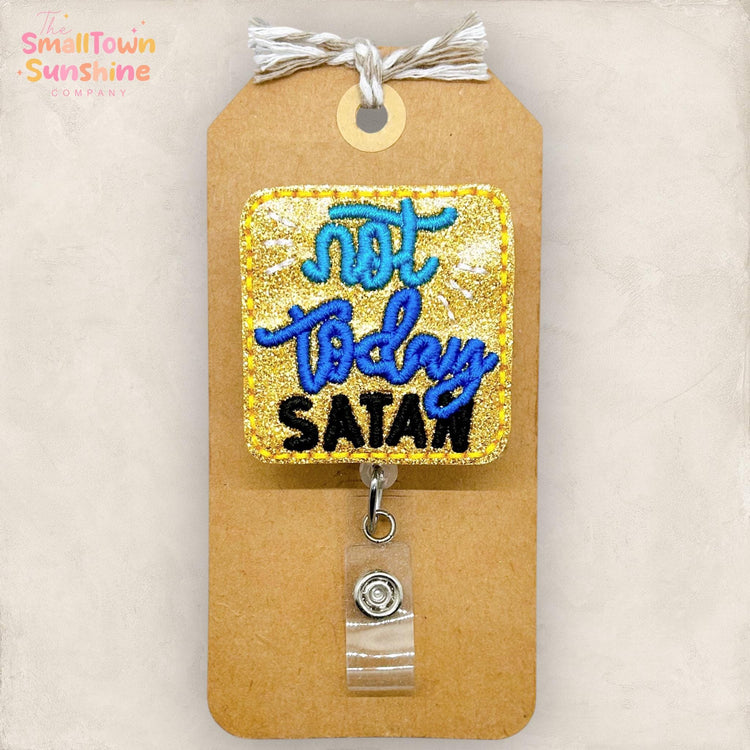 Not Today Satan Retractable Badge Reel: Christian ID Holder, Name Tag, Topper, Coworker Gift, Lanyard, MRI Safe, Heavy Duty | GLITTER