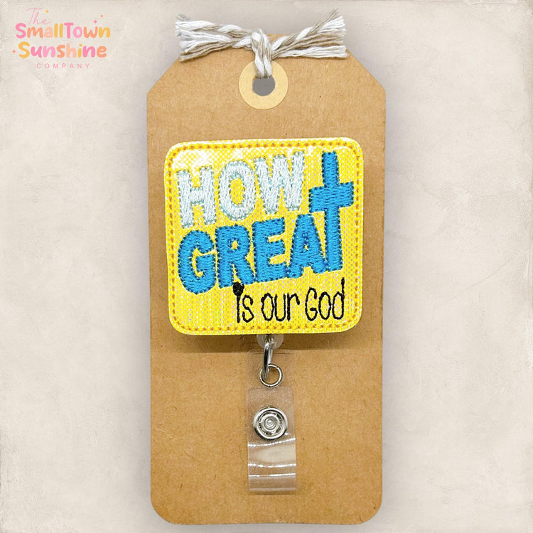 How Great is Our God Retractable Badge Reel: Christian ID Holder, Name Tag, Topper, Coworker Gift, Lanyard, MRI Safe, Heavy Duty Options
