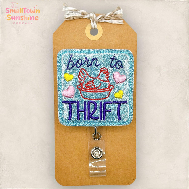 Born to Thrift Retractable Badge Reel: Hen Nest ID Holder, Name Tag, Topper, Coworker Gift, Lanyard, MRI Safe, Heavy Duty Options | GLITTER