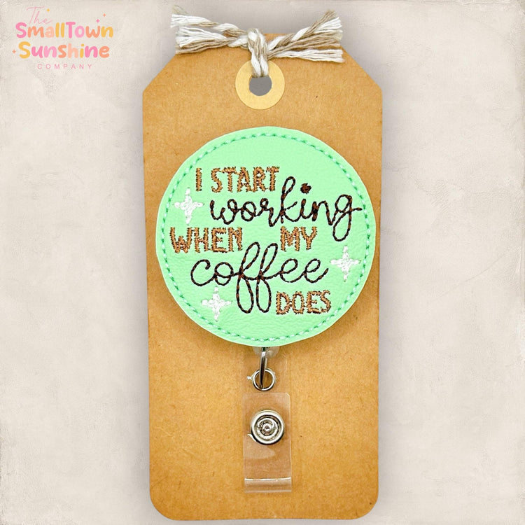 I Start Working When My Coffee Does Retractable Badge Reel: Funny Work ID Holder, Name Tag, Topper, Lanyard, MRI Safe, Heavy Duty Options