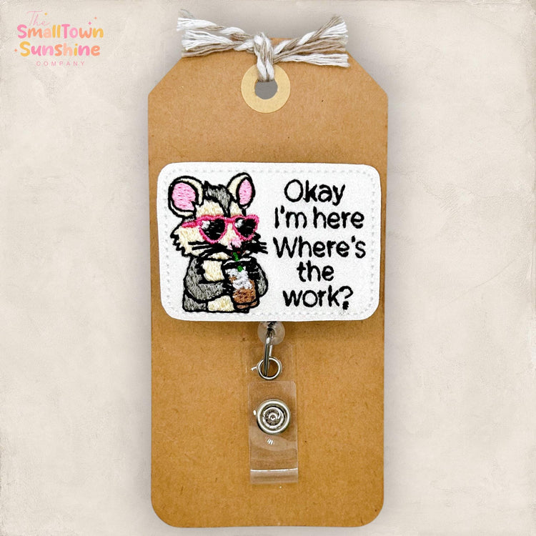 Ok I’m Here Where’s the Work Retractable Badge Reel: ID Holder, Name Tag, Topper, Coworker Gift, MRI Safe, Heavy Duty Options | GLITTER