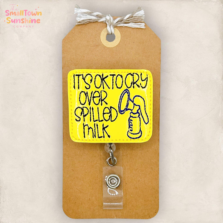 Cry Over Spilled Milk Retractable Badge Reel: Lactation Consultant ID Holder, Name Tag, Topper, Lanyard, MRI Safe, Heavy Duty Options