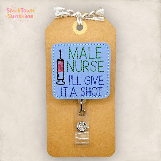 Male Nurse I'll Give it a Shot Badge Topper | EXCLUSIVE