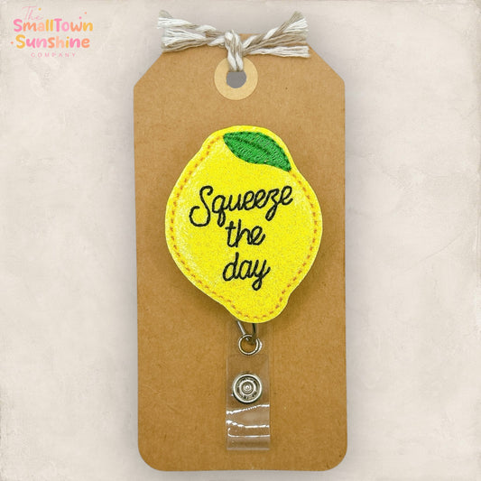 Squeeze The Day Badge Topper
