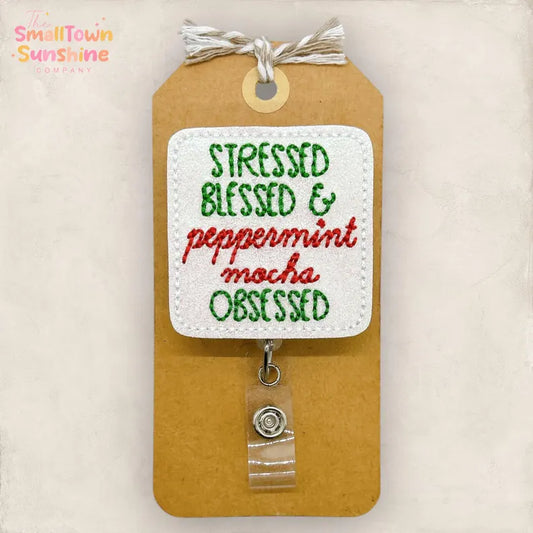 Stressed Blessed Peppermint Mocha Obsessed