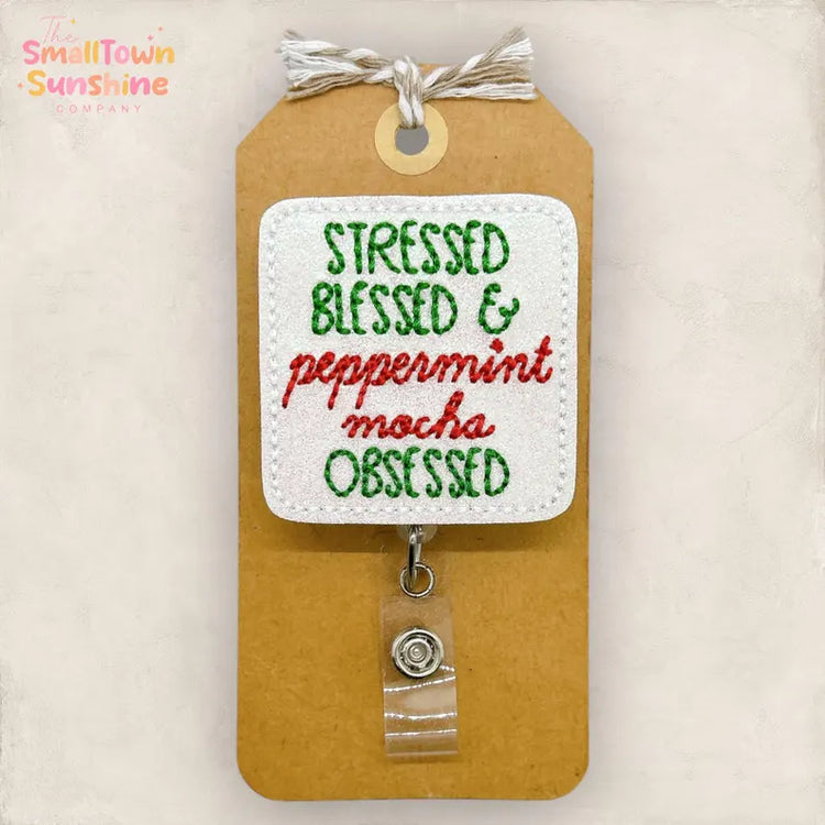 Stressed Blessed Peppermint Mocha Obsessed