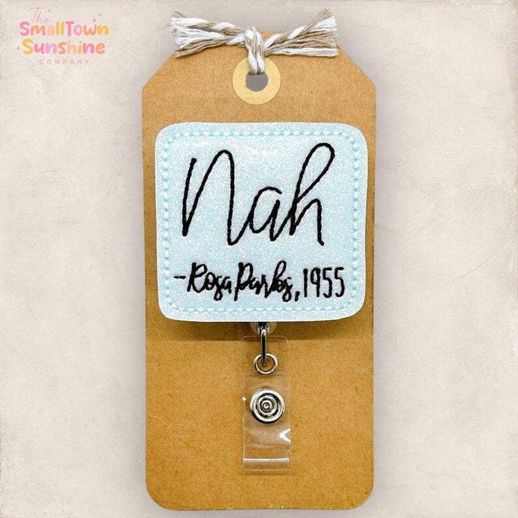 Nah Rosa Parks Badge Topper