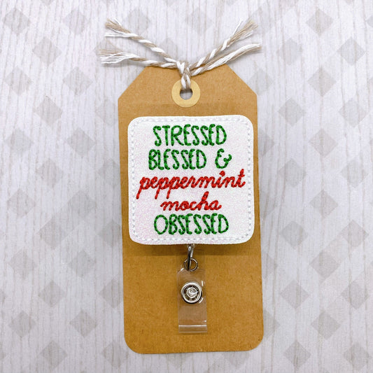 Stressed Blessed Peppermint Mocha Obsessed