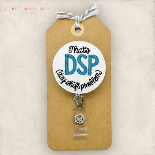 Day Shift Problem Badge Topper