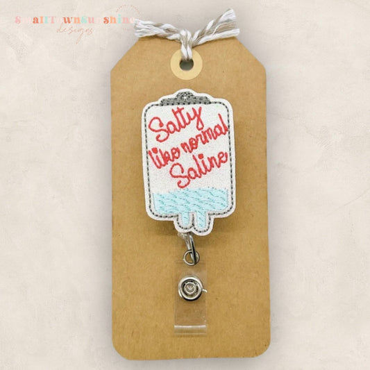 Salty Like Normal Saline Badge Topper