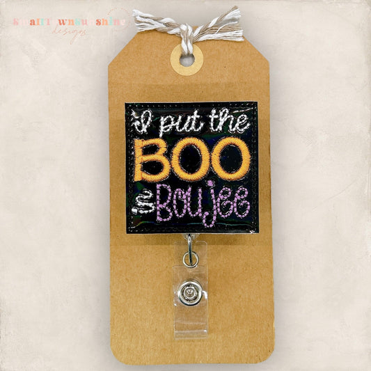I Put the Boo in Boujee Badge Topper