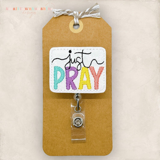 Just Pray Badge Topper