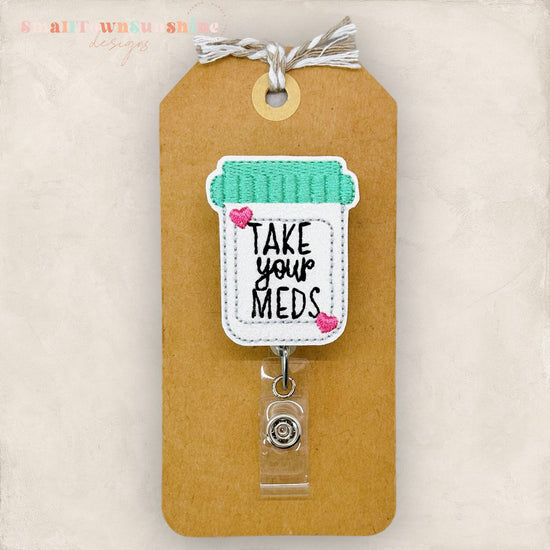Take Your Meds Badge Topper