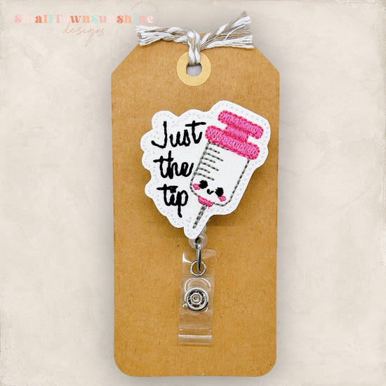Just The Tip Badge Topper