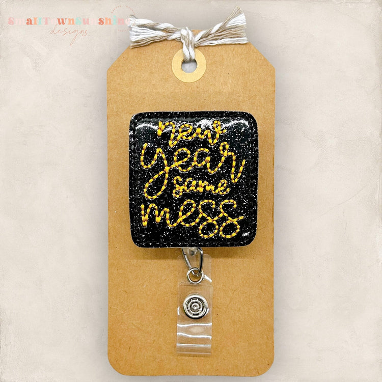 New Year Same Mess Badge Topper