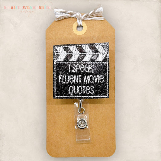 I Speak Fluent Movie Quotes Badge Topper