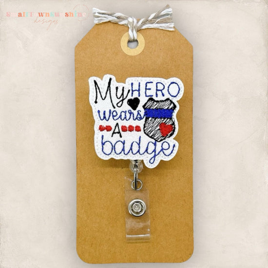 My Hero Wears a Badge Badge Topper