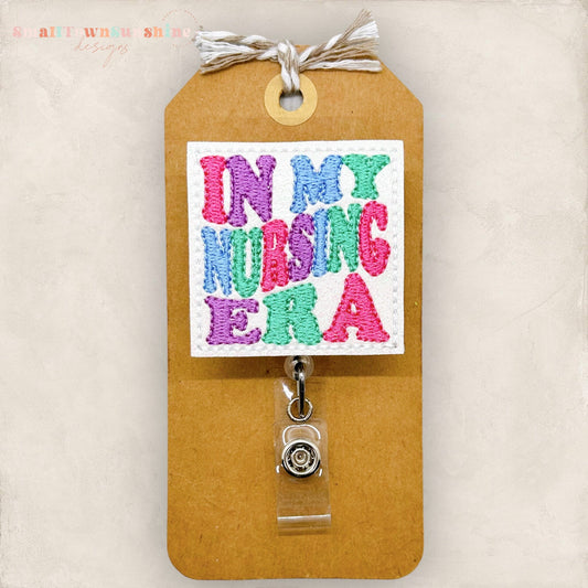 In My Nursing Era Badge Topper