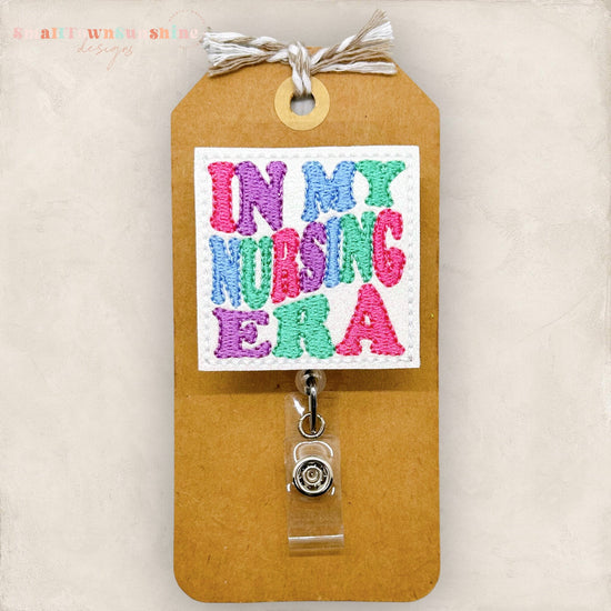 In My Nursing Era Badge Topper