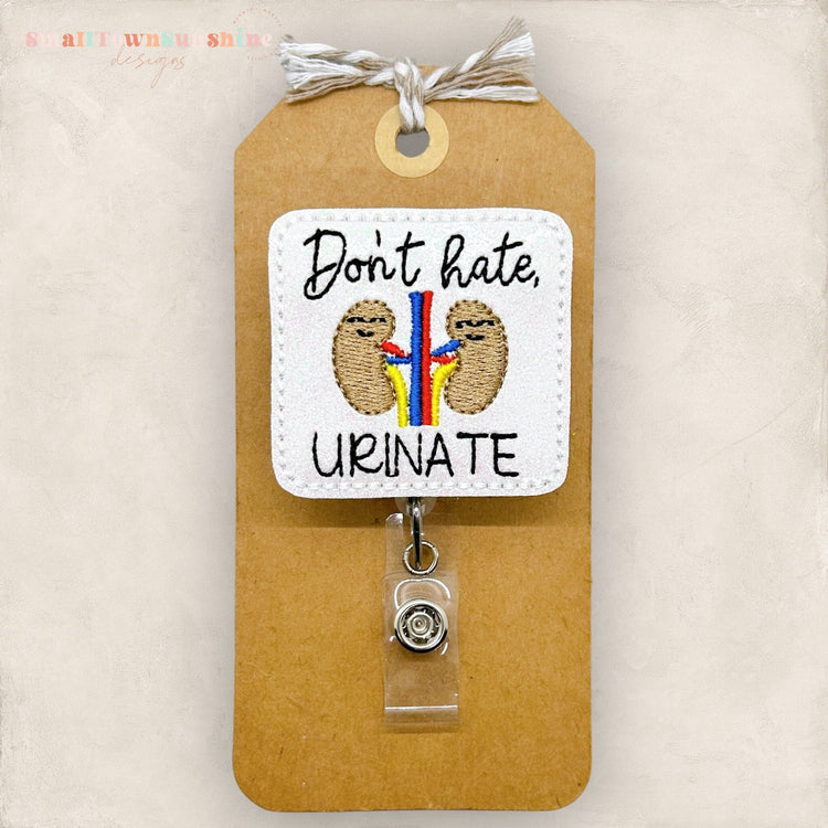 Don’t Hate Urinate Badge Topper