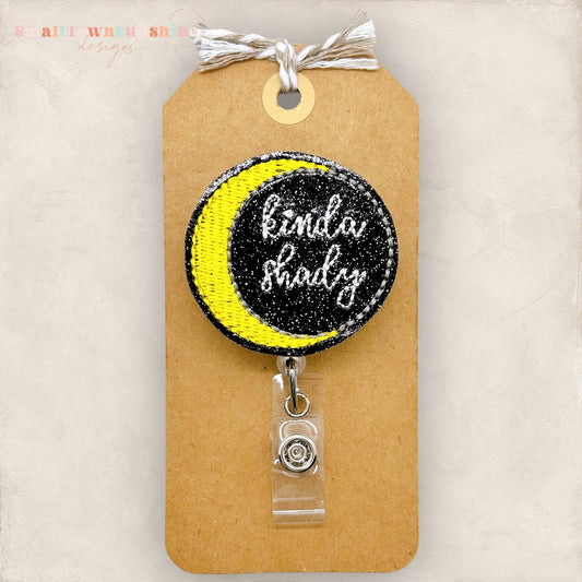 Kinda Shady Badge Topper