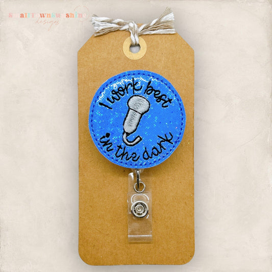 I Work Best in the Dark Badge Topper