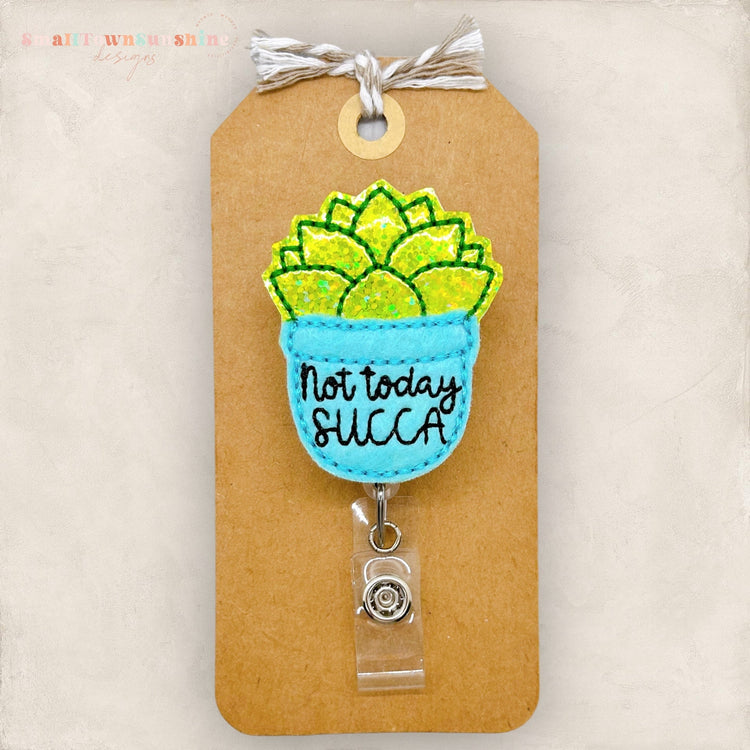 Not Today Succa Badge Topper