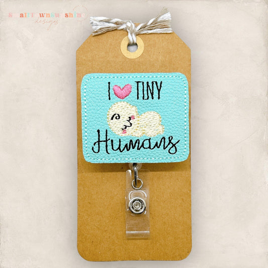 I Love Tiny Humans Badge Topper
