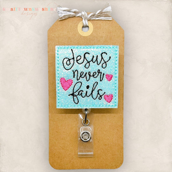 Jesus Never Fails Badge Topper