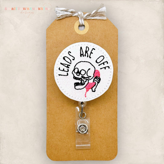 Leads Are Off Badge Topper