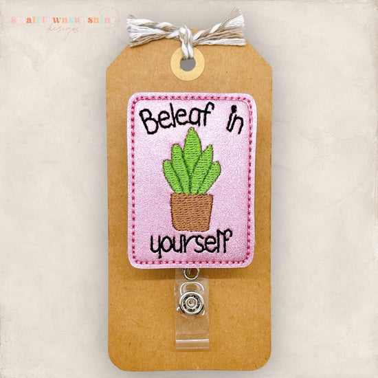 plant humor badge reel, beleaf in yourself