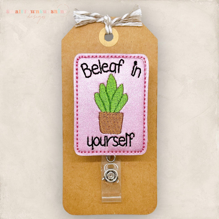 plant humor badge reel, beleaf in yourself
