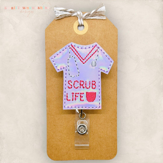 purple scrub top with words scrub life badge reel