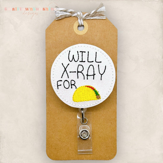 Will X-Ray for Tacos Badge Topper
