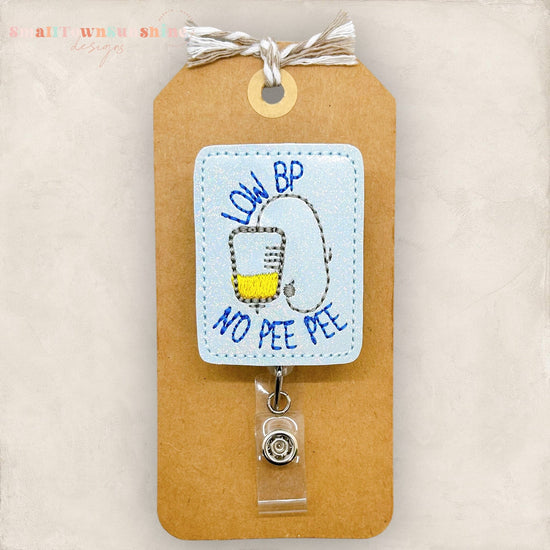 Low BP No Pee Pee Badge Topper