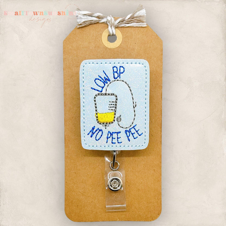 Low BP No Pee Pee Badge Topper