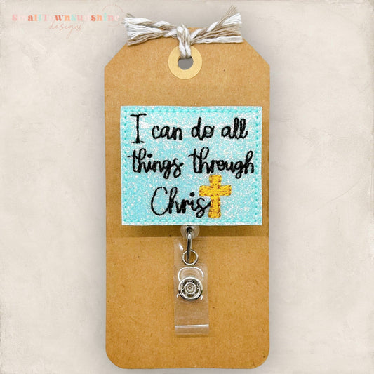 i can do all things through Christ badge reel