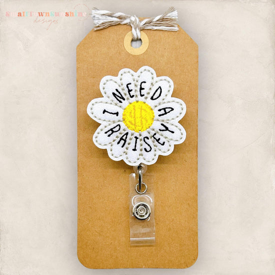 I need a raisy daisy badge reel, funny work badge clip