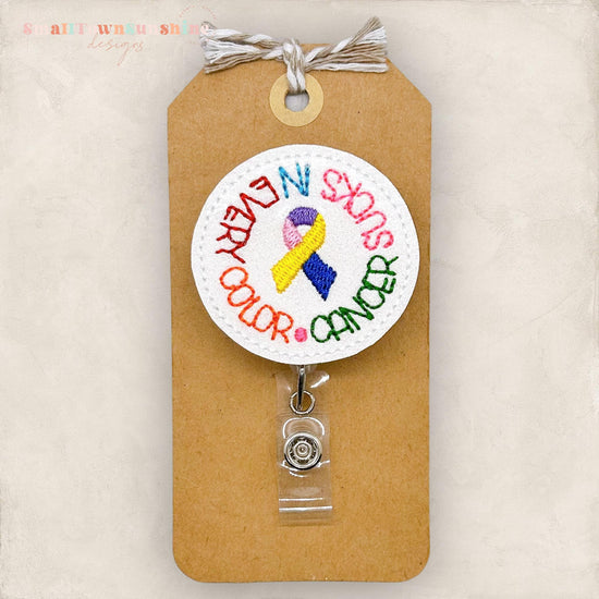 Cancer Sucks in Every Color Badge Topper