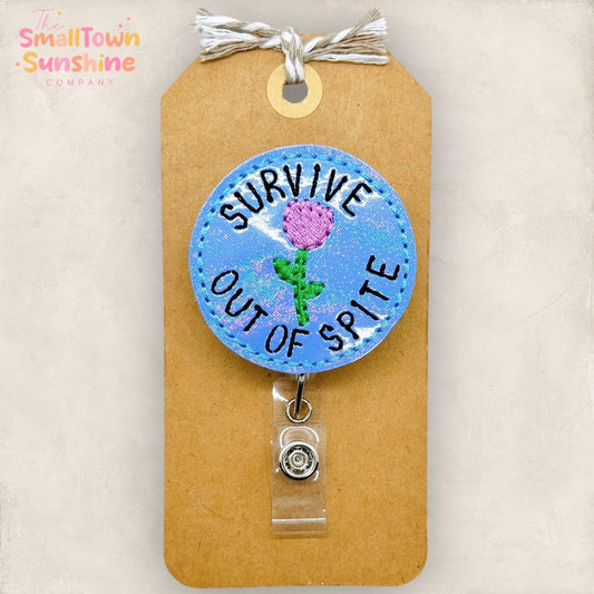 Survive Out of Spite Badge Topper