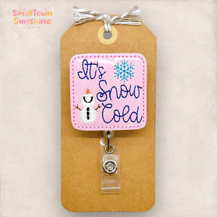 It’s Snow Cold Badge Topper