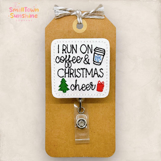 I Run on Coffee & Christmas Cheer