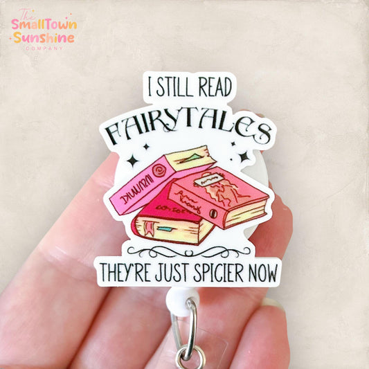 I Still Read Fairytales They’re Just Spicier