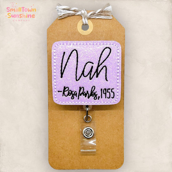 Nah Rosa Parks Badge Topper