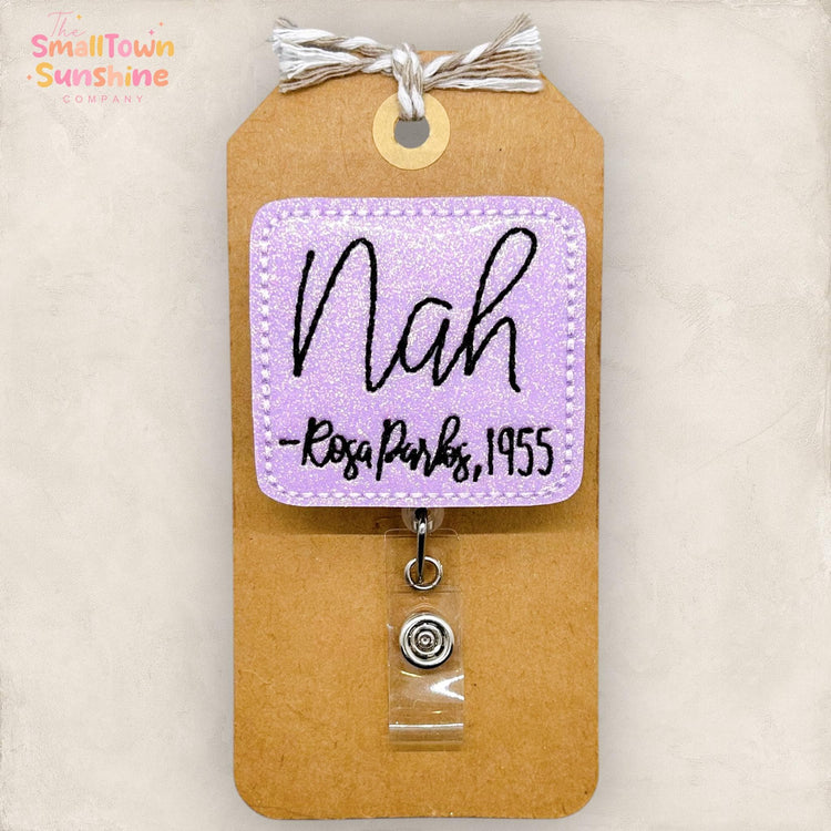 Nah Rosa Parks Badge Topper