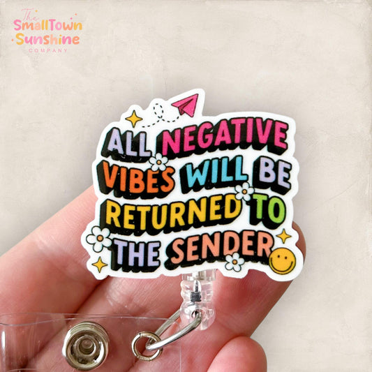 All Negative Vibes Returned to Sender