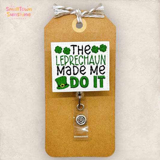 Leprechaun Made Me Do It